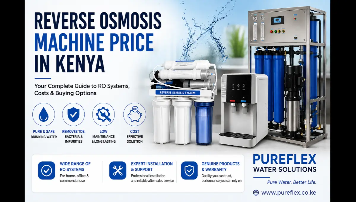 Reverse osmosis machines and water purification systems in Kenya for home, office and commercial use